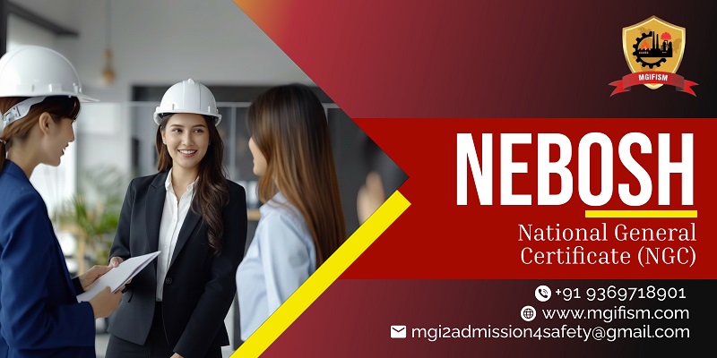 NEBOSH National General Certificate (NGC)
